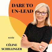 Podcast Dare To Un-Lead