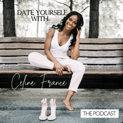 Podcast Date yourself with Celine France