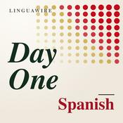 Podcast Day One Spanish | Beginner News-Focused Spanish Course