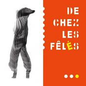 Podcast De chez les fêlés