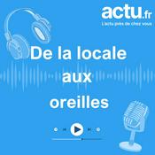 Podcast De la locale aux oreilles