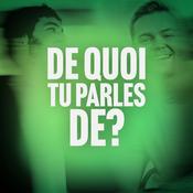 Podcast De quoi tu parles de?