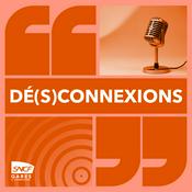 Podcast Dé(s)connexions