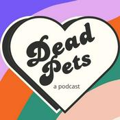 Podcast Dead Pets: A Podcast About Pet Grief