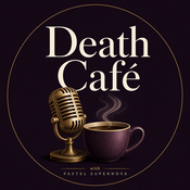 Podcast Death Café with Pastel Supernova