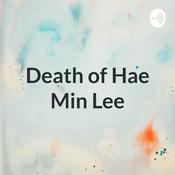 Podcast Death of Hae Min Lee: unsolved mystery