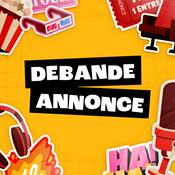 Podcast Débande Annonce : podcast cinéma