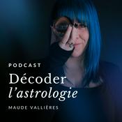 Podcast Décoder l'astrologie