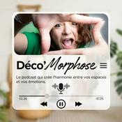 Podcast Déco'Morphose