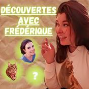 Podcast Découvertes avec Frédérique