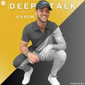 Podcast Deeptalk mit Karim