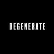 Podcast DEGENERATE