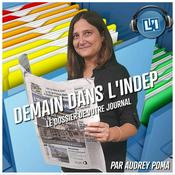 Podcast DEMAIN DANS L'INDÉPENDANT