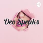 Podcast Deo Speaks