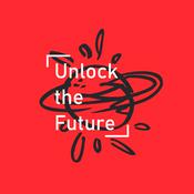 Podcast Unlock the Future