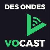 Podcast Des Ondes Vocast