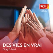 Podcast Des vies en vrai · RCF Cœur de Champagne
