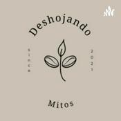 Podcast Deshojando Mitos