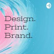 Podcast Design. Print. Brand.