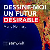 Podcast Dessine-moi un futur désirable !