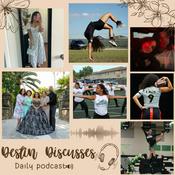 Podcast Destin Discusses