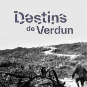 Podcast DESTINS DE VERDUN