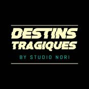 Podcast Destins Tragiques