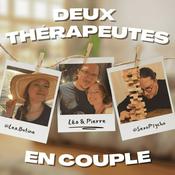 Podcast Deux Thérapeutes En Couple