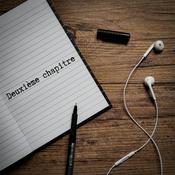 Podcast Deuxième Chapitre