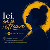 Podcast Ici on se retrouve