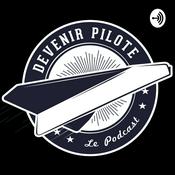 Podcast Devenir Pilote - réaliser un rêve de gosse !