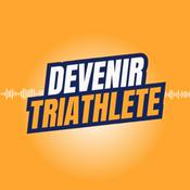 Podcast Devenir Triathlète