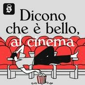 Podcast Dicono che è bello, al cinema