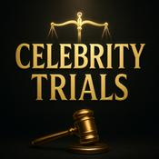 Podcast Celebrity Trials: Diddy: Did He Do It? The Sex Crimes Trial of Sean "Diddy" Combs