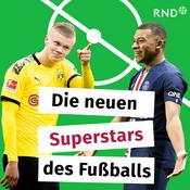 Podcast Die neuen Superstars des Fußballs