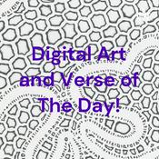 Podcast Digital Art and Verse of The Day!