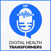 Podcast Digital Health Transformers Podcast