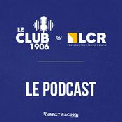 Podcast Le Club 1906 by LCR | Direct Racing by Alsa'Sports
