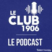 Podcast Le Club 1906 | Direct Racing by Alsa'Sports