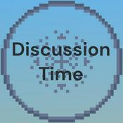 Podcast Discussion Time