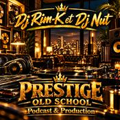 Podcast Prestige Old School