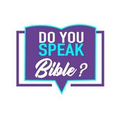 Podcast Do You Speak Bible?