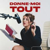 Podcast DONNE-MOI TOUT