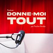 Podcast DONNE-MOI TOUT