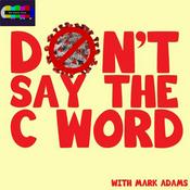 Podcast Don't Say the C Word