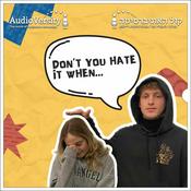 Podcast Don't You Hate it When...