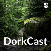 Podcast DorkCast