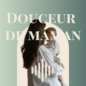 Podcast Douceur de maman