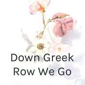Podcast Down Greek Row We Go