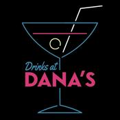 Podcast Drinks at Dana's - An L Word Podcast